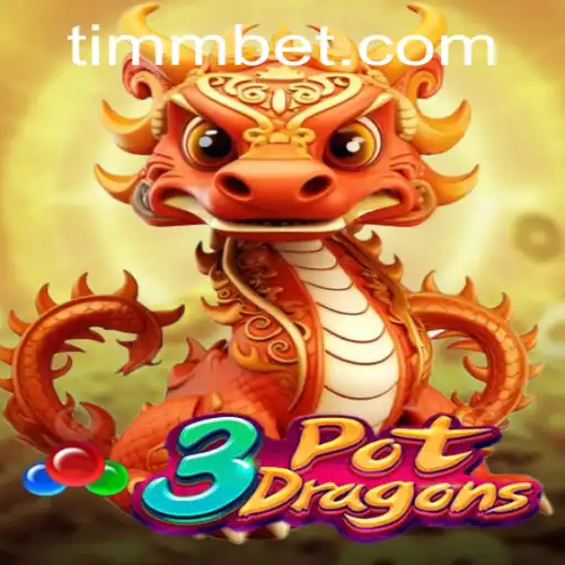 Descubra o Fascinante Mundo de 3PotDragons na Plataforma TimBet.game