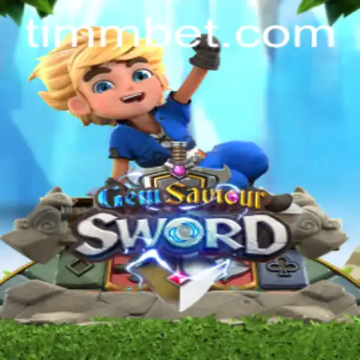 Tudo o que você precisa saber sobre GemSaviourSword e sua conexão com TimBet.game