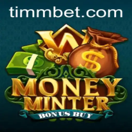 Descubra MoneyMinterBonusBuy: O Novo Jogo Empolgante da TimBet.game