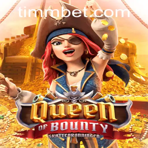 Explorando o Fascinante Mundo de QueenofBounty no TimBet.game